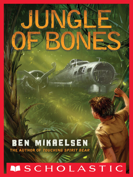 Title details for Jungle of Bones by Ben Mikaelsen - Available